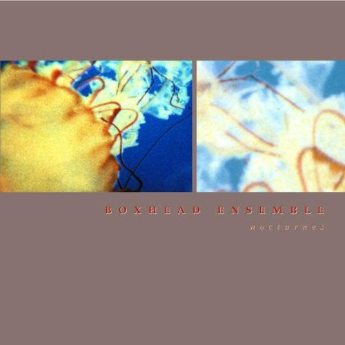 BOXHEAD ENSEMBLE  - NOCTURNES