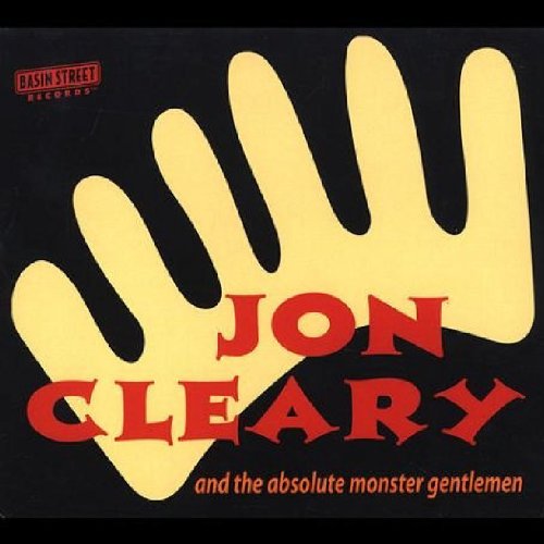 CLEARY, JON - JON CLEARY & THE ABSOLUTE MONSTER GENTLEMEN