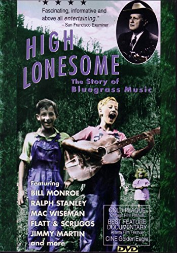 HIGH LONESOME: STORY OF BLUEGRASS / DOCUMENTARY