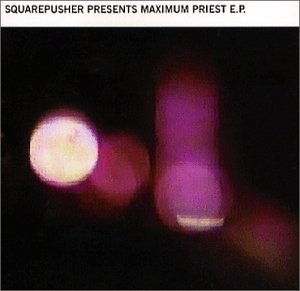 SQUAREPUSHER - MAXIMUM PRIEST