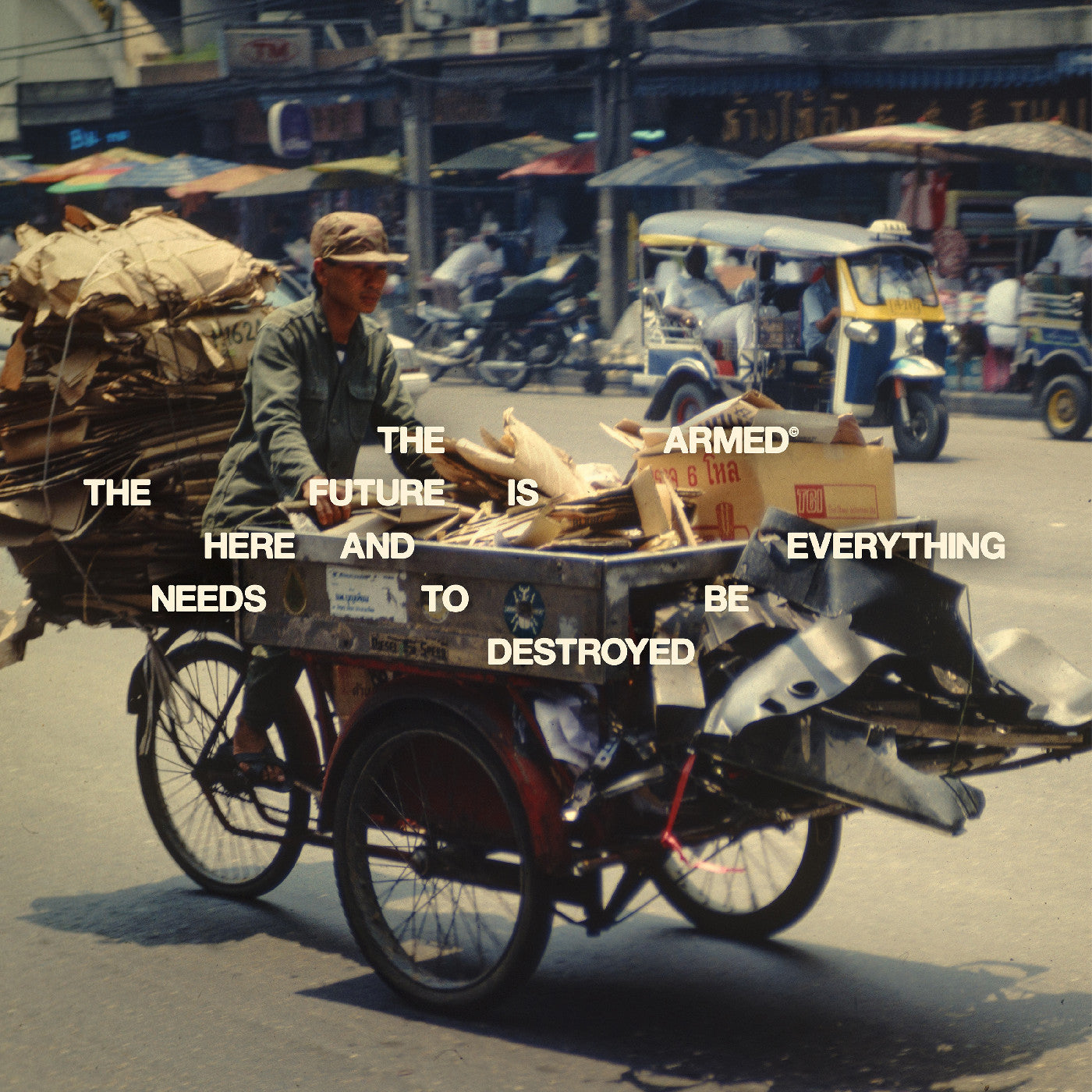 ARMED, THE - THE FUTURE IS HERE AND EVERYTHING NEEDS TO BE DESTROYED