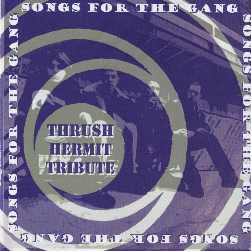 VARIOUS (TRIBUTE) - SONGS FOR THE GANG: A THRUSH