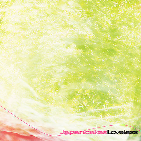 JAPANCAKES  - LOVELESS