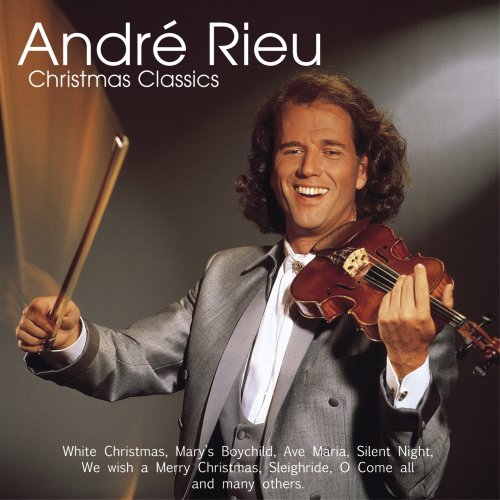 ANDRE RIEU - ANDR RIEU: CHRISTMAS CLASSICS