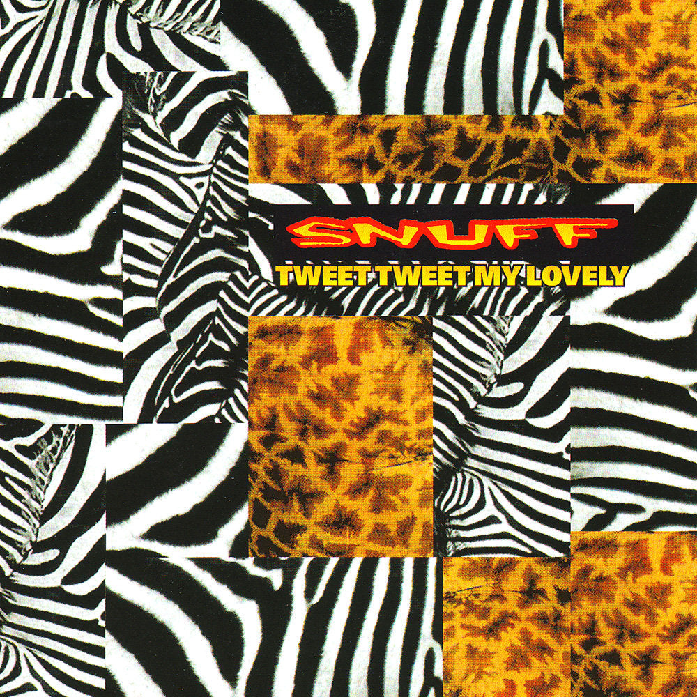 SNUFF  - TWEET TWEET MY LOVELY