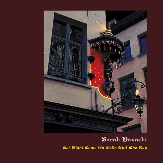 DAVACHI, SARAH - LET NIGHT COME ON BELLS END THE DAY (YELLOW VINYL)