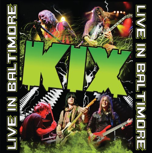 KIX - LIVE IN BALTIMORE