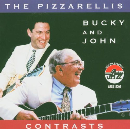 PIZZARELLI, BUCKY & JOHN  - CONTRASTS