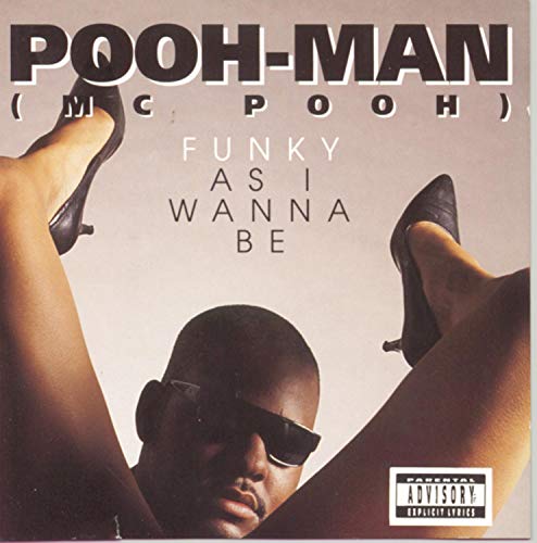 POOH MAN - FUNKY AS I WANNA BE