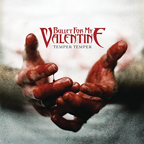 BULLET FOR MY VALENTINE - TEMPER TEMPER