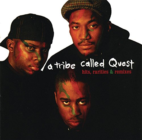 TRIBE CALLED QUEST, A - HITS, RARITIES AND REMIXES