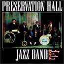 PRESERVATION HALL JAZZ BAND - MARCHING DOWN BOURBON STREET