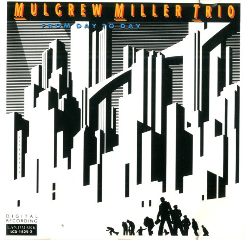 MILLER, MULGREW  - FROM DAY TO DAY