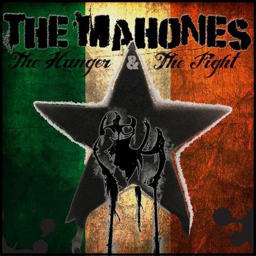 THE MAHONES - THE HUNGER & THE FIGHT