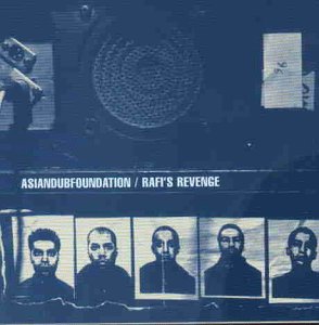 ASIAN DUB FOUNDATION - RAFI'S REVENGE