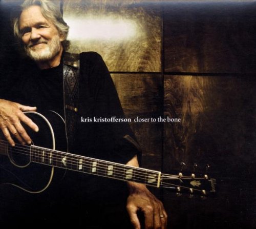 KRISTOFFERSON, KRIS - CLOSER TO THE BONE