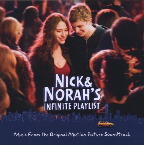 SOUNDTRACKS & ORIGINAL CASTS - NICK AND NORAH'S INFINITE PLAYLIST SOUNDTRACK