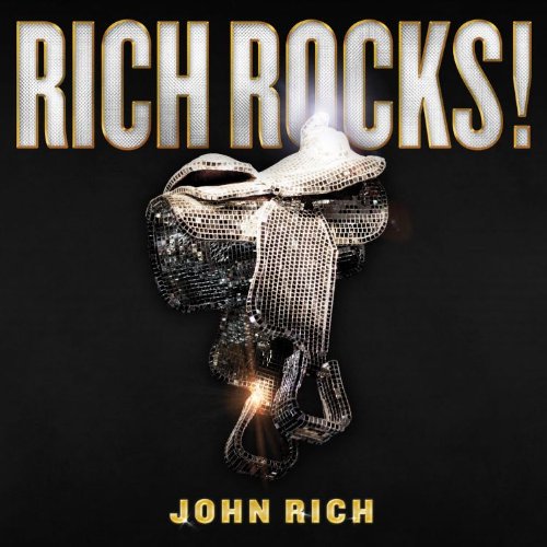 RICH, JOHN - RICH ROCKS