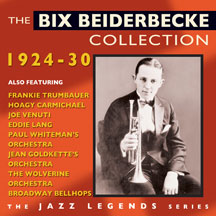 BIX BEIDERBECKE - COLLECTION 1924-30 [CD]
