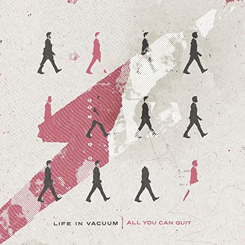 LIFE IN VACUUM - ALL YOU CAN QUIT (VINYL)