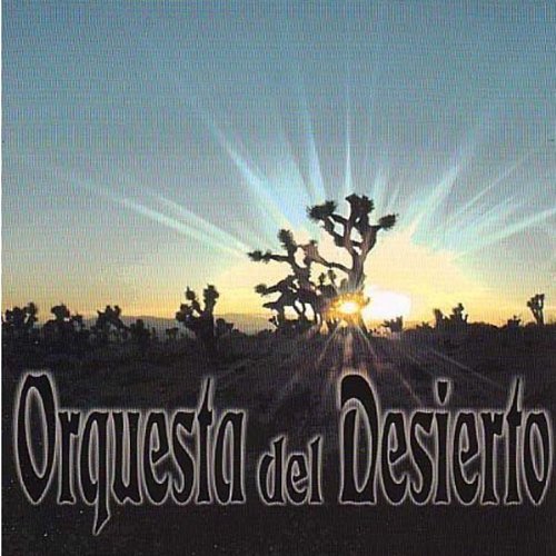 ORQUESTA DEL DESIERTO - ORQUESTA DEL DESIERTO