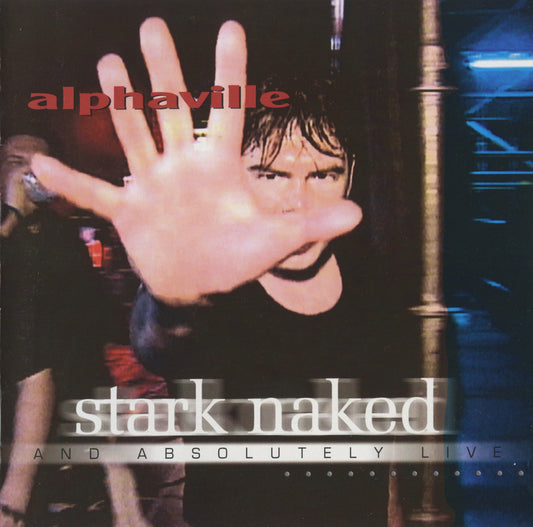 ALPHAVILLE  - STARK NAKED & ABSOLUTELY LIVE