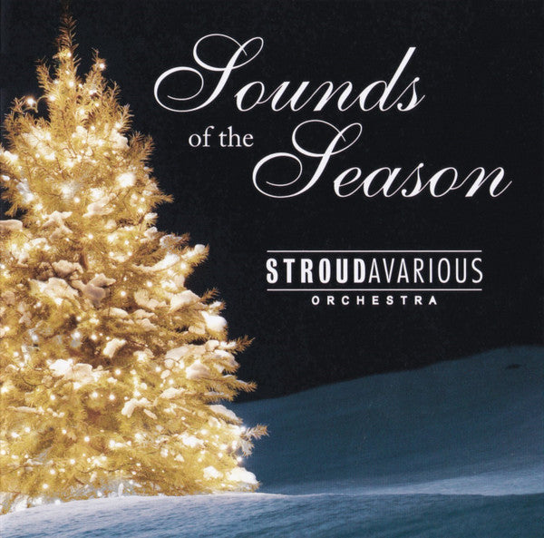 STROUDAVARIOUS ORCHESTRA  - SOUNDS OF THE SEASON