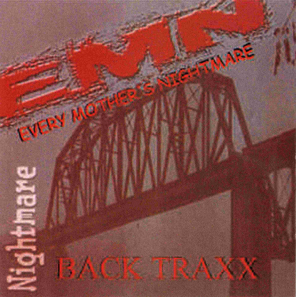 EVERY MOTHER'S NIGHTMARE  - BACK TRAXX