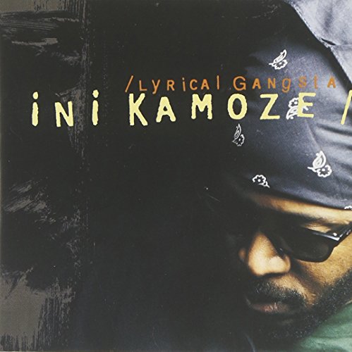 INI KAMOZE - LYRICAL GANGSTA