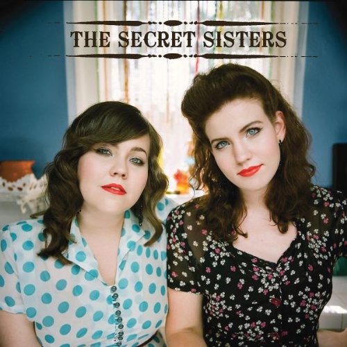 SECRET SISTERS - SECRET SISTERS