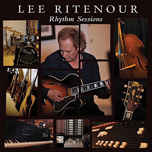 RITENOUR, LEE - RHYTHM SESSIONS