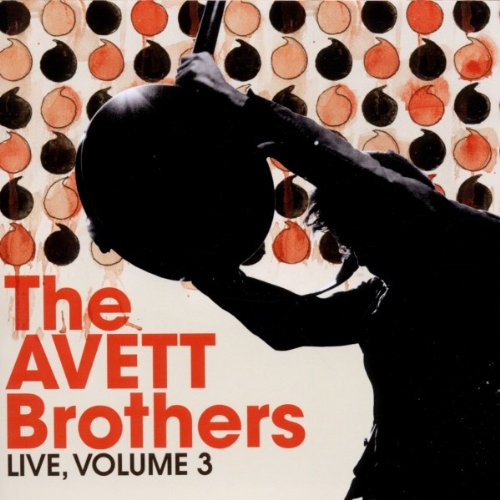 AVETT BROTHERS,THE - V3 2009  LIVE