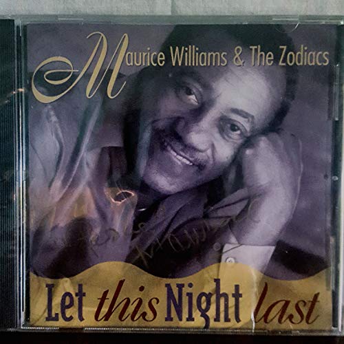 WILLIAMS, MAURICE & THE ZODIACS - LET THIS NIGHT LAST