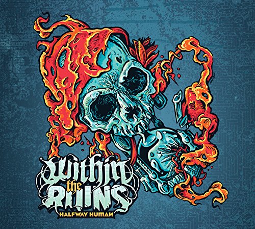 WITHIN THE RUINS - HALFWAY HUMAN