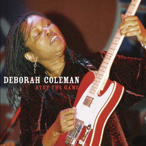 DEBORAH COLEMAN - DEBORAH COLEMAN - STOP THE GAME