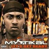 MYSTIKAL - LET'S GET READY