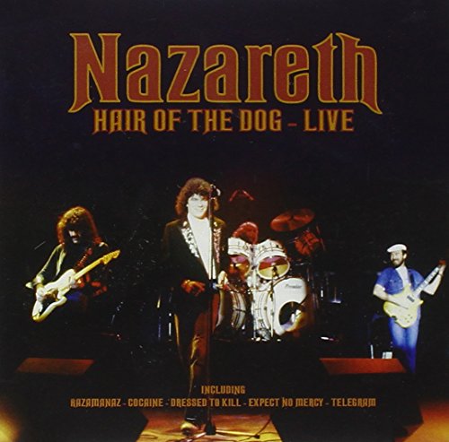 NAZARETH - HAIR OF THE DOG: LIVE