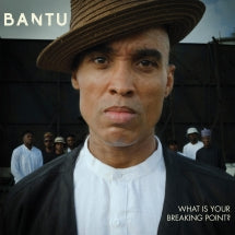 BANTU - WHAT IS YOUR BREAKING POINT? [CD]