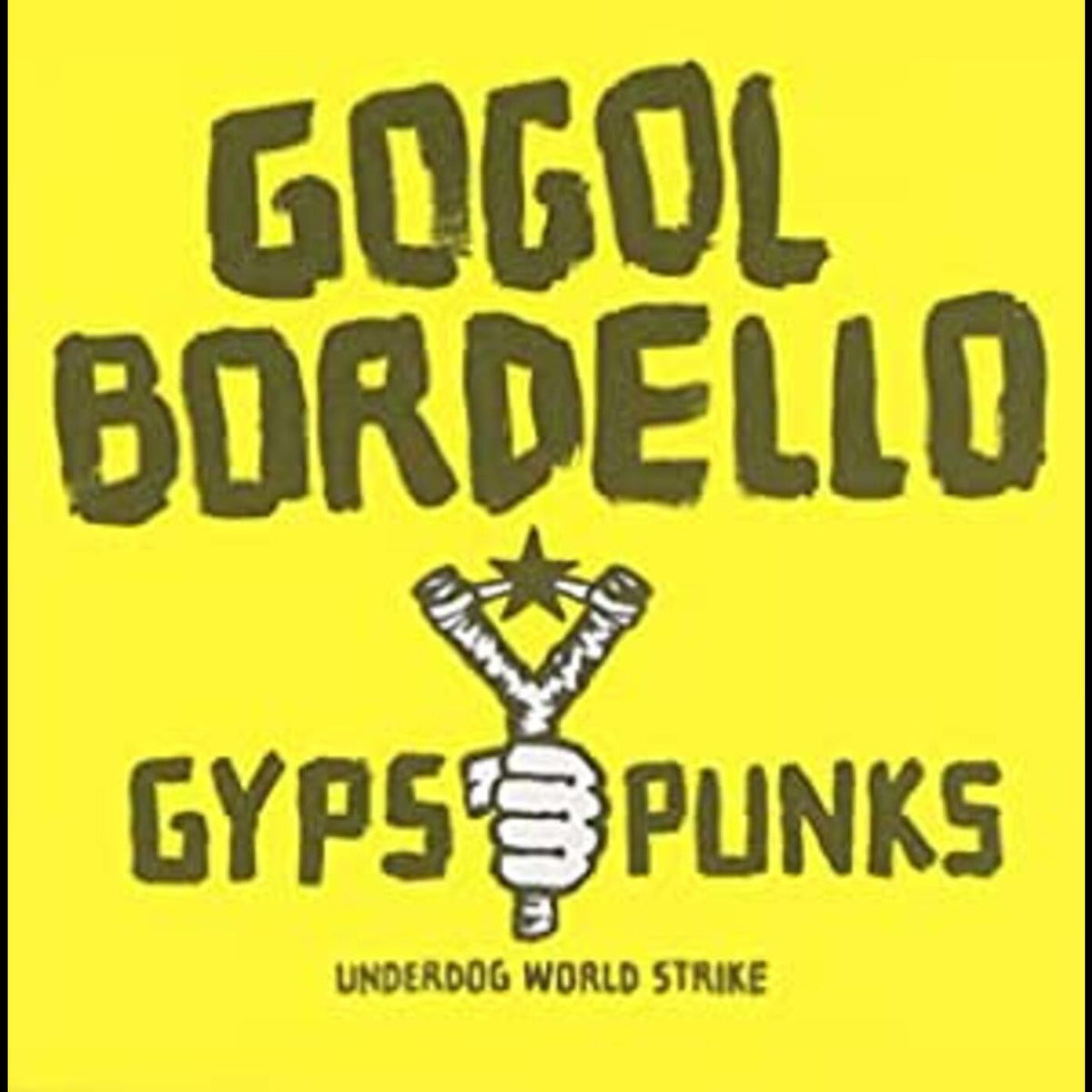 GOGOL BORDELLO - GYPSY PUNKS UNDERDOG WORLD STRIKE (FROSTED SHADOW VINYL)