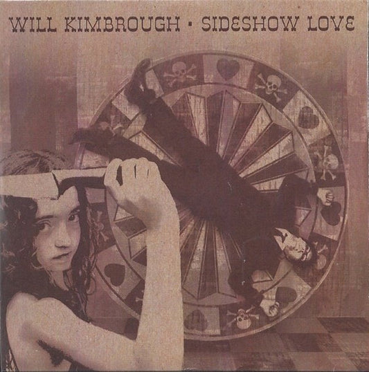 KIMBROUGH, WILL  - SIDESHOW LOVE