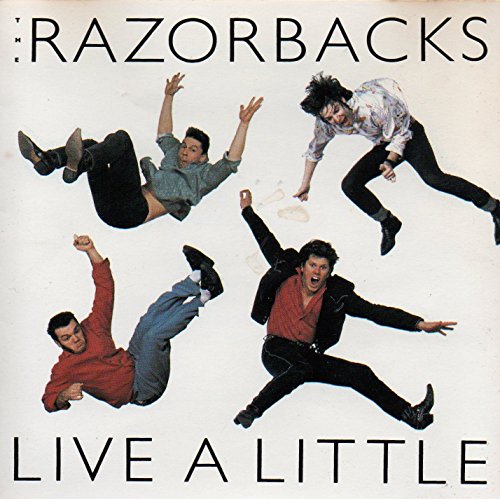 RAZORBACKS - LIVE A LITTLE (RM) (W/8 PREV U