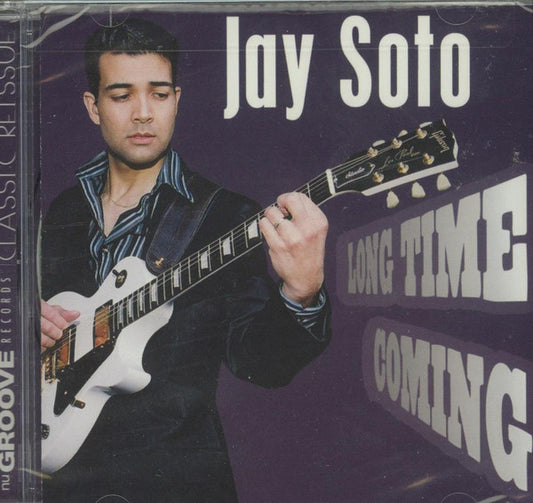 SOTO, JAY  - LONG TIME COMING
