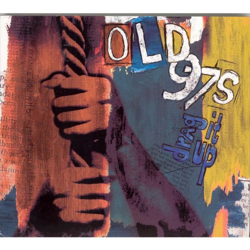 OLD 97S - DRAG IT