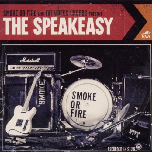 SMOKE OR FIRE - SPEAKEASY