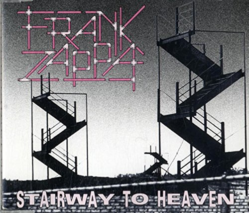 ZAPPA, FRANK  - STAIRWAY TO HEAVEN