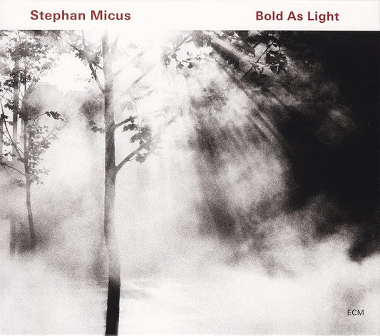 MICUS, STEPHAN  - BOLD AS LIGHT