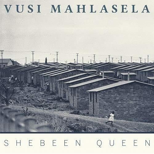 MAHLASELA, VUSI - SHEBEEN QUEEN (CD)