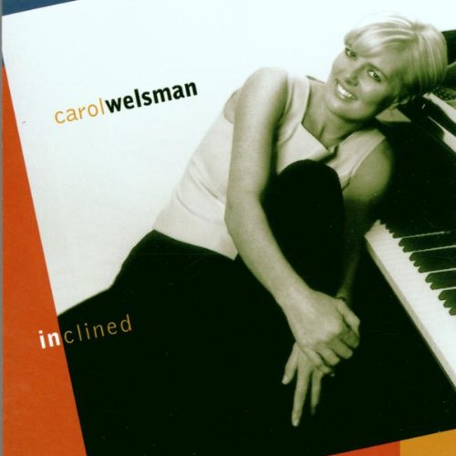 WELSMAN, CAROL - INCLINED