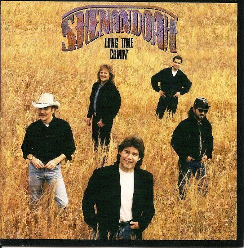 SHENANDOAH - LONG TIME COMIN