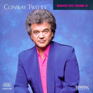 CONWAY TWITTY - GREATEST HITS, VOL. 3